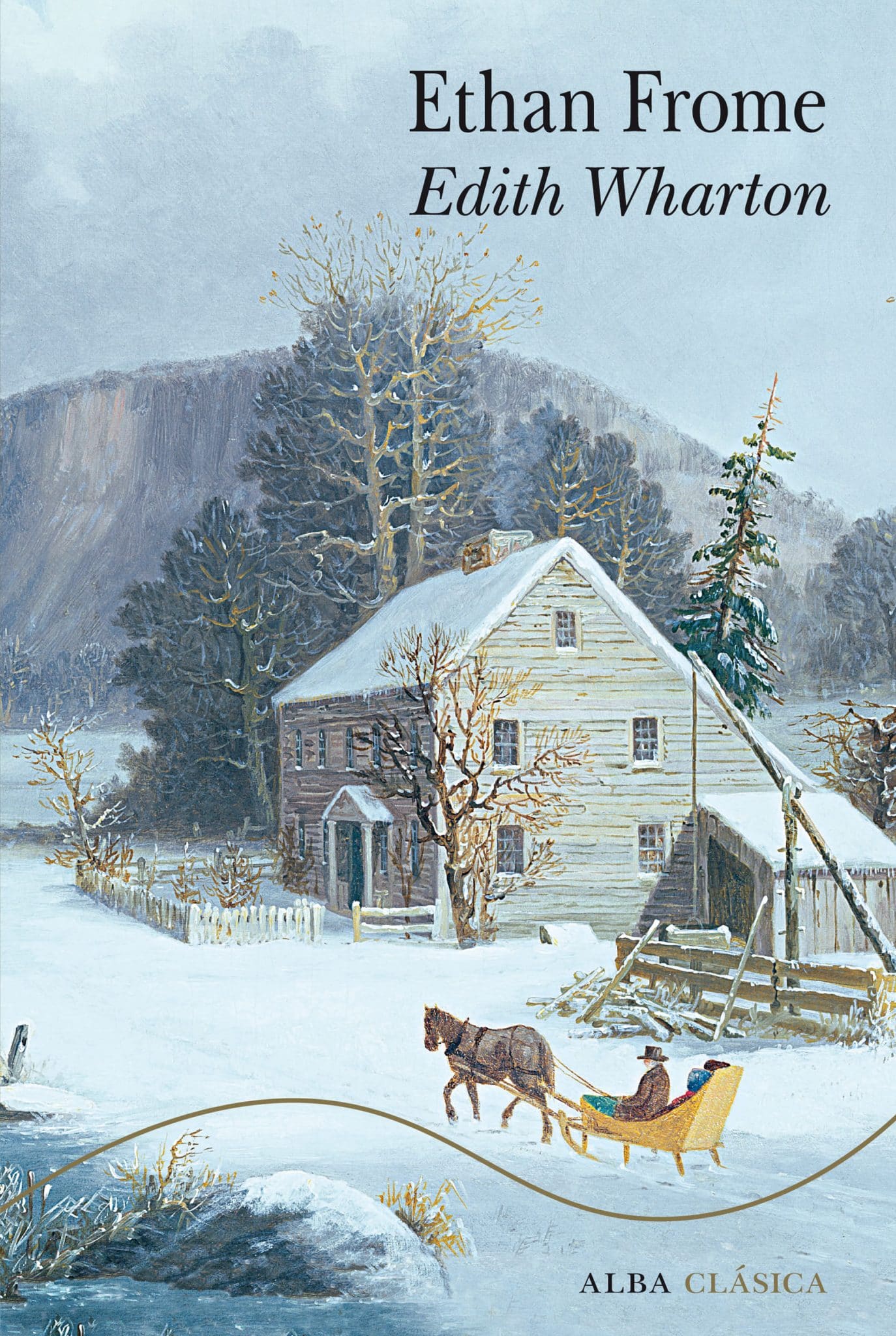 La ilustración muestra un paisaje rural cubierto de nieve, con una gran casa de madera blanca en primer plano, rodeada de árboles desnudos y montañas al fondo. En la parte inferior, un caballo tira de un trineo amarillo con dos pasajeros sobre un camino nevado. Los tonos fríos de azul, blanco y gris transmiten una atmósfera invernal, silenciosa y melancólica. El título y el nombre de la autora aparecen en la parte superior, y el sello "Alba Clásica" en la parte inferior.