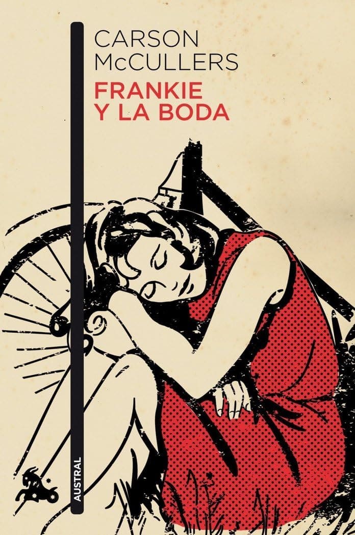Sobre un fondo beige envejecido aparece una ilustración de una adolescente con un vestido rojo, sentada en el suelo y abrazándose las piernas con la cabeza apoyada sobre los brazos, transmitiendo una sensación de soledad y melancolía. Detrás de ella se distingue parcialmente una bicicleta dibujada en negro. En la parte superior izquierda figuran el nombre de la autora en letras negras y el título en letras rojas. El lomo negro de la colección Austral recorre verticalmente el lado izquierdo de la cubierta.
